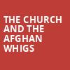 The Church and The Afghan Whigs, Paramount Theatre, Brooklyn