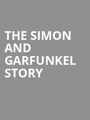 The Simon and Garfunkel Story, Kings Theatre, Brooklyn