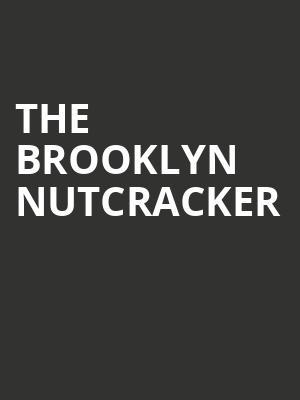 The Brooklyn Nutcracker Poster