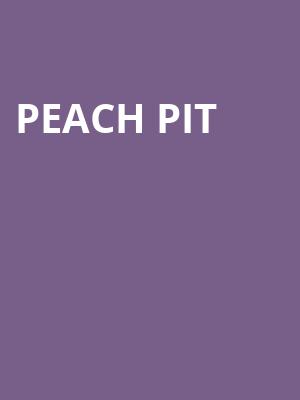Peach Pit, Brooklyn Steel, Brooklyn