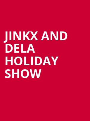 Jinkx and DeLa Holiday Show