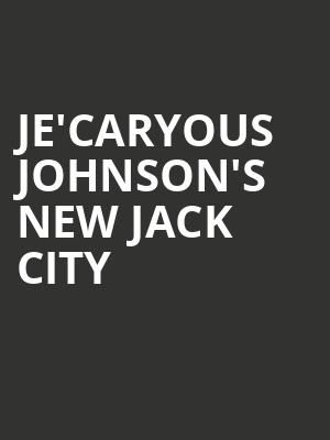 JeCaryous Johnsons New Jack City, Kings Theatre, Brooklyn