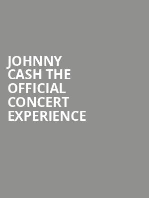 Johnny Cash The Official Concert Experience, Kings Theatre, Brooklyn