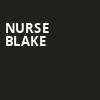 Nurse Blake, Kings Theatre, Brooklyn