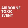Airborne Toxic Event, Warsaw, Brooklyn